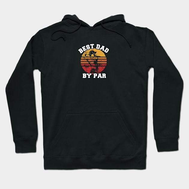 Best Dad By Par Gift For Fathers Hoodie by Wicked Zebra